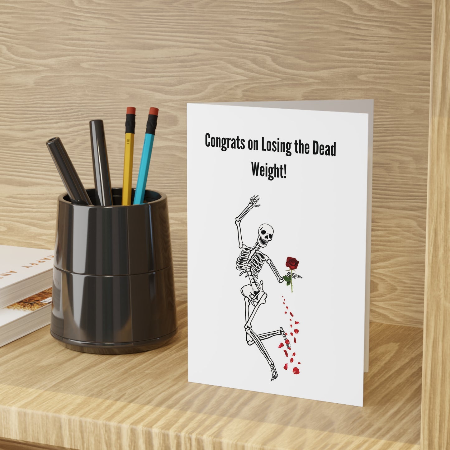 Congrats on Losing the Dead Weight - Greeting Card
